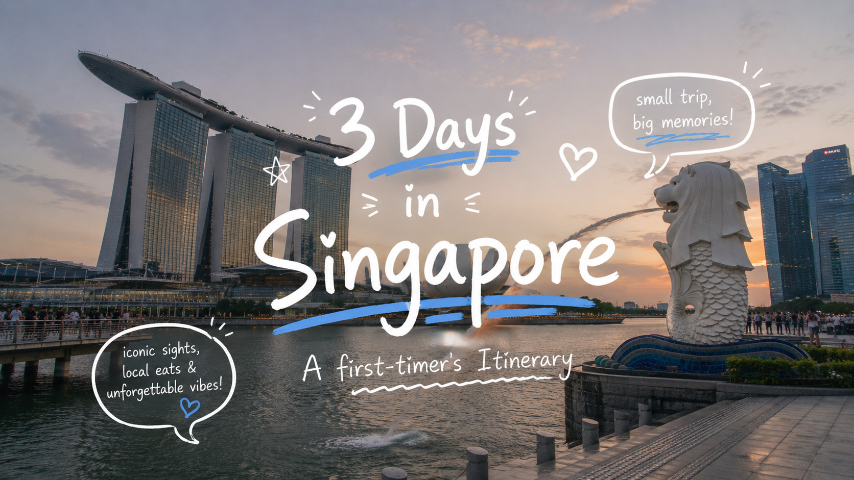 3 Days in Singapore: The First-Timer’s Itinerary (Plus How to Stay Connected)