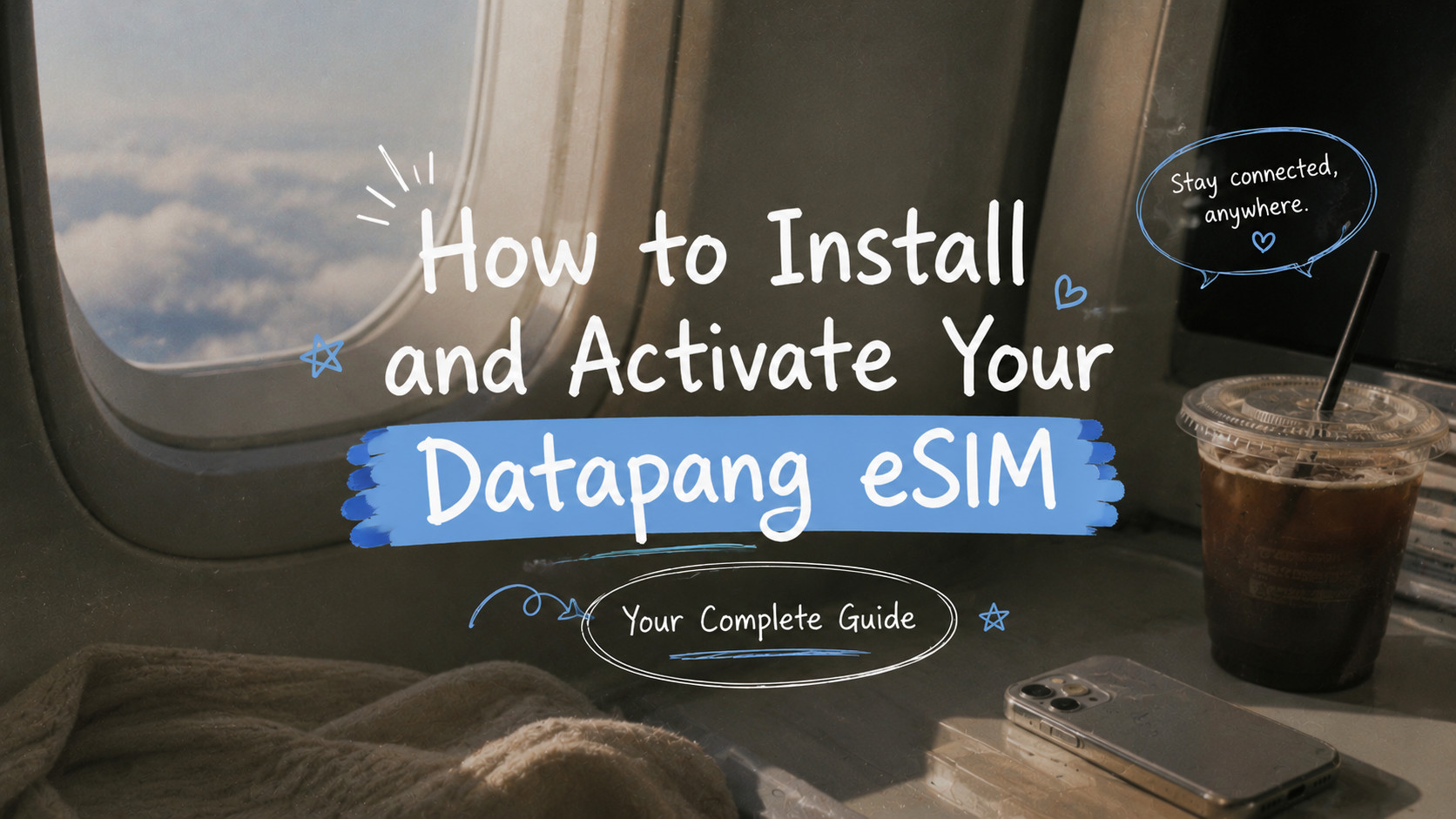 How to Install and Activate a Datapang eSIM: Your Complete Guide
