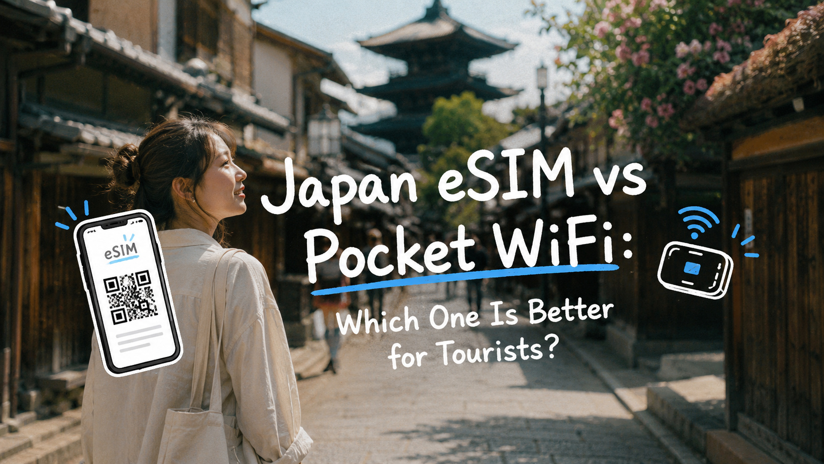 Japan eSIM vs Pocket WiFi: Which One Is Better for Tourists?