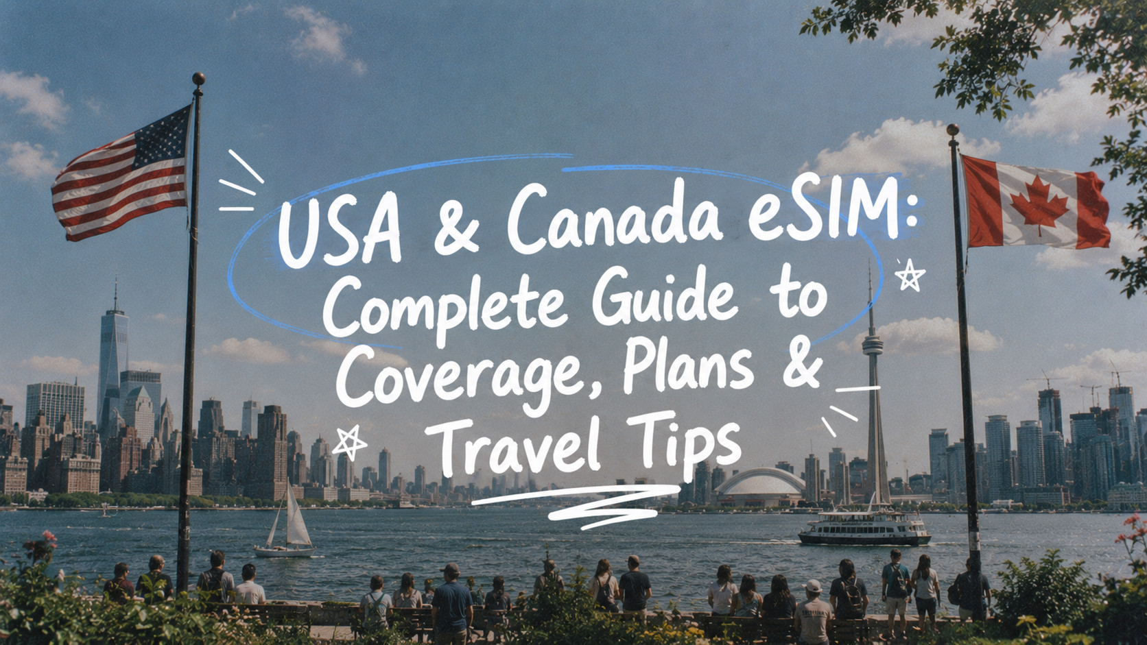 USA & Canada eSIM: Complete Guide to Coverage, Plans & Travel Tips